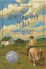 The Jumping-Off Place By Marian Hurd McNeely, William Siegel (Illustrator), Jean L. S. Patrick (Afterword by) Cover Image