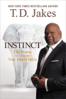 INSTINCT for Graduates: The Power to Unleash Your Inborn Drive and Face Your Unlimited Future By Ezra Knight (Read by) Cover Image