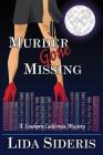 Murder Gone Missing By Lida Sideris Cover Image
