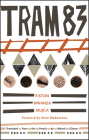 Tram 83 By Fiston Mwanza Mujila, Roland Glasser (Translator), Alain Mabanckou (Foreword by) Cover Image