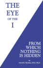 The Eye of the I: From Which Nothing Is Hidden Cover Image