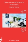 Solar powered electric vehicle DC motor drive Cover Image