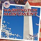 Visit the Washington Monument (Landmarks of Liberty) By Natalie Joseph Cover Image