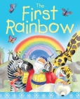 The First Rainbow Sparkle and Squidge: The Story of Noah's Ark By Su Box, Susie Poole (Illustrator) Cover Image
