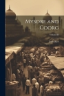 Mysore and Coorg; Volume III By Lewis Rice Cover Image