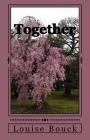 Together: The New Life Series Book 5 By Dale Bouck (Editor), Louise Bouck Cover Image