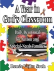 A Year in God's Classroom: A Daily Devotional For Autism And Special-Needs Families Cover Image