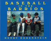 Baseball in the Barrios By Henry Horenstein Cover Image