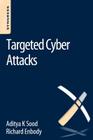 Targeted Cyber Attacks: Multi-Staged Attacks Driven by Exploits and Malware Cover Image