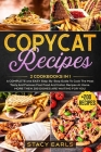 Copycat Recipes: 2 Cookbooks In 1- A COMPLETE and EASY Step-By-Step Guide To Cook The Most Tasty And Famous Fast Food And Italian Recip Cover Image