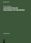 Axiomatische Wahrheitstheorien (Logica Nova) Cover Image