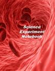 Science Experiment Notebook: Experiment Documentation and Lab Tracker Cover Image