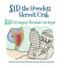 Sid the Homeless Hermit Crab / Sid, el Cangrejo Ermitaño sin hogar Cover Image