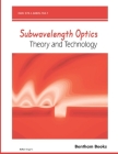 Subwavelength Optics: Theory and Technology Cover Image