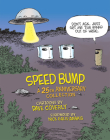 Speed Bump: A 25th Anniversary Collection By Dave Coverly, Nick Galifianakis (Foreword by) Cover Image