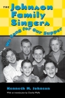 Johnson Family Singers: We Sang for Our Supper (American Made Music) Cover Image