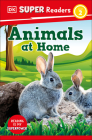 DK Super Readers Level 2 Animals at Home By DK Cover Image