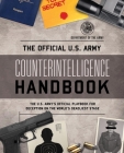 The Official U.S. Army Counterintelligence Handbook By Department of the Army Cover Image