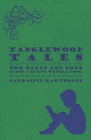 Tanglewood Tales - For Girls and Boys - Being a Second Wonder-Book By Nathaniel Hawthorne Cover Image