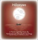 Halxeywa: A Torch Lighting Story  Cover Image