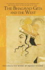 The Bhagavad Gita and the West: The Esoteric Significance of the Bhagavad Gita and Its Relation to the Epistles of Paul (Cw 142, 146) (Collected Works of Rudolf Steiner #142) Cover Image