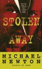 Stolen Away: The True Story Of Californias Most Shocking Kidnapmurder Cover Image