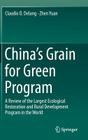 China's Grain for Green Program: A Review of the Largest Ecological Restoration and Rural Development Program in the World Cover Image
