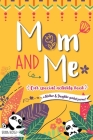 Mom and Me - Our Special Activity Book: A Mother & Daughter guided journal By Erika Rossi, Ô. Linda Vida Cover Image