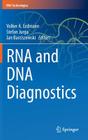 RNA and DNA Diagnostics (RNA Technologies) By Volker A. Erdmann (Editor), Stefan Jurga (Editor), Jan Barciszewski (Editor) Cover Image