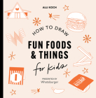 Whataburger: How to Draw Books for Kids: Learn to Draw with 40+ Whataburger Food, Drink, and Fun Activities Cover Image
