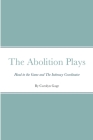 The Abolition Plays: Head in the Game and The Intimacy Coach Cover Image
