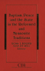 Baptism, Peace and the State in the Reformed and Mennonite Traditions Cover Image