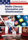 Media Literacy: Information and Disinformation By Kathryn Hulick Cover Image