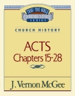 Thru the Bible Vol. 41: Church History (Acts 15-28): 41 By J. Vernon McGee Cover Image