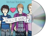 Hold My Hand By Michael Barakiva, Michael Barakiva (Read by) Cover Image