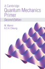 A Cambridge Quantum Mechanics Primer By Mark Warner, Anson C. H. Cheung Cover Image