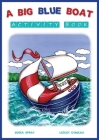A Big Blue Boat Activity Book: Interactive fun for children who love to sail Cover Image