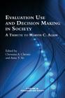 Evaluation Use and Decision-Making in Society: A Tribute to Marvin C. Alkin Cover Image