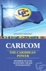 Caricom: The Caribbean Power: Member States-Economy-Trade-Integration Cover Image