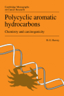 Polycyclic Aromatic Hydrocarbons: Chemistry and Carcinogenicity (Cambridge Monographs on Cancer Research) Cover Image