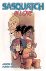 Sasquatch in Love Volume 1 By Jason Nutt, Nicole D'Andria (Editor), Alexis Vivallo (Artist) Cover Image