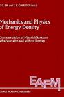 Mechanics and Physics of Energy Density: Characterization of Material/Structure Behaviour with and Without Damage (Engineering Applications of Fracture Mechanics #9) Cover Image