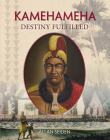 Kamehameha: Destiny Fulfilled By Allan Seiden Cover Image