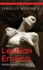 Janelle Reston's Best Lesbian Erotica: From Sweet to Spicy By Janelle Reston Cover Image