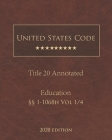 United States Code Annotated Title 20 Education 2020 Edition §§1 - 1068h Vol 1/4 Cover Image