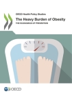 The Heavy Burden of Obesity By Oecd Cover Image