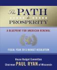 The Path to Prosperity: A Blueprint for American Renewal By Various Authors, Paul Ryan (Introduction by) Cover Image
