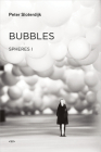 Bubbles: Spheres Volume I: Microspherology (Semiotext(e) / Foreign Agents) Cover Image