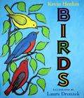 Birds By Kevin Henkes, Laura Dronzek (Illustrator) Cover Image