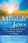The Messiah and the Jews: Three Thousand Years of Tradition, Belief and Hope Cover Image